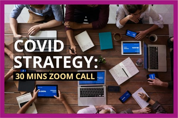 Covid Strategy - 30-min Zoom Call