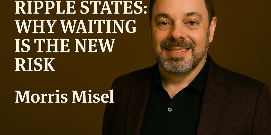 Morris Misel, global business futurist and foresight strategist, in a dark blazer with a confident smile, pictured beside the headline ‘Ripple States: Why Waiting Is the New Risk’ on a brown background. Feature image for 2025 strategic foresight article.