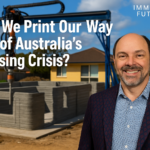 Morris Misel standing at an Australian suburban construction site with a robotic 3D printer building the walls of a house, alongside the headline text “Can We Print Our Way Out of Australia’s Housing Crisis?