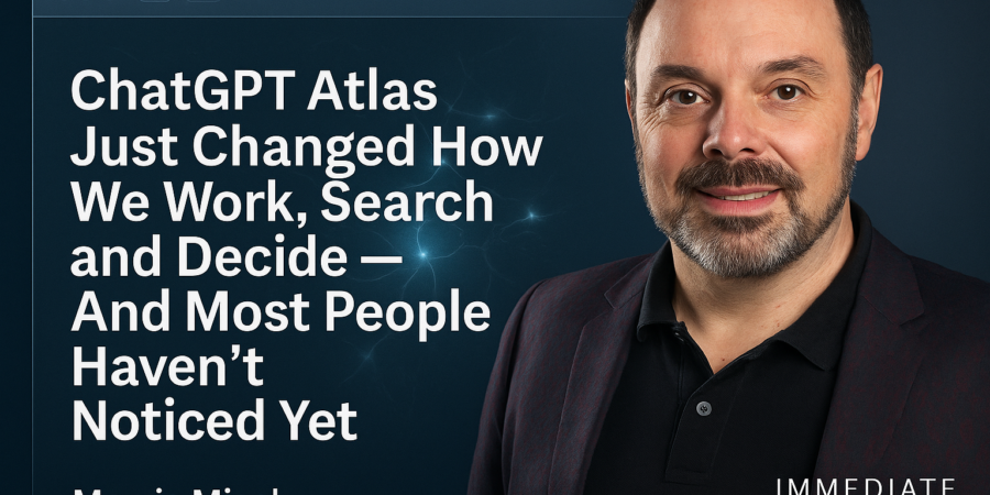 ChatGPT Atlas Just Changed How We Work, Search and Decide And Most People Haven’t Noticed Yet