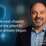 Cinematic image of Morris Misel standing beside a soft digital hologram silhouette, symbolising AI afterlife, digital immortality and the rise of deathbots, with the text “The next chapter of the afterlife has already begun” and the Immediate Futures logo.